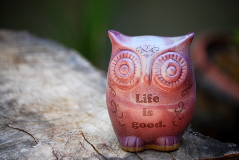 Handmade ceramic OWL "life is good"