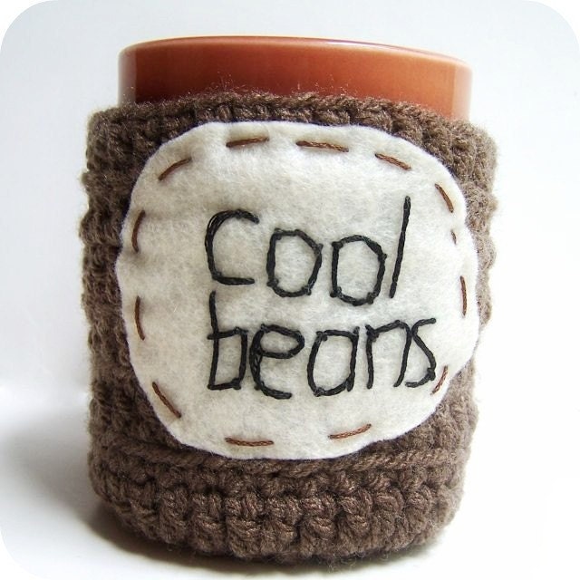 Funny Mug coffee tea cup cozy Cool Beans brown crochet handmade cover
