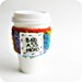 Bad Ass Mofo Funny Travel Mug To Go Cup Coffee Tea Cozy rainbow crochet handmade cover