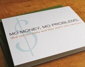 Mo Money Mo Problems