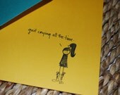 Quit Crying All the Time - Sassy Peety Card Collection