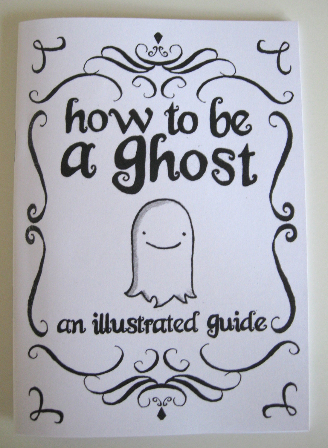 How to be a Ghost: An Illustrated Guide