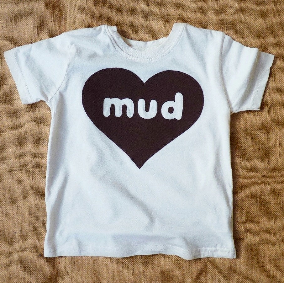 Organic t shirt : 'Love Mud' 3 Months - 7 Years