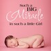 Vinyl Lettering - Such a big miracle in such a little girl. - 2 colors - 1322