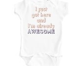 Adorable Baby "I'm Already Awesome" One Piece White or Yellow Bodysuit