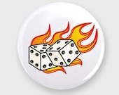 Flaming Dice Button Badge for the Gambler