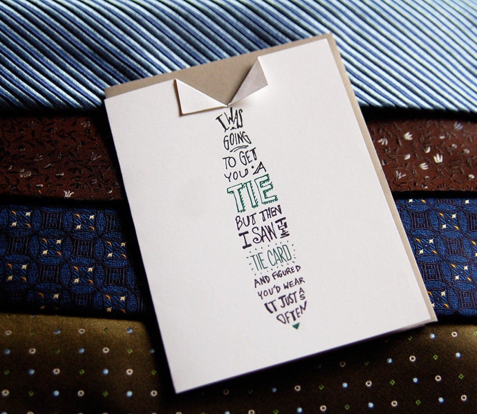 Father's Day, "I was going to get you a Tie" Letterpress card