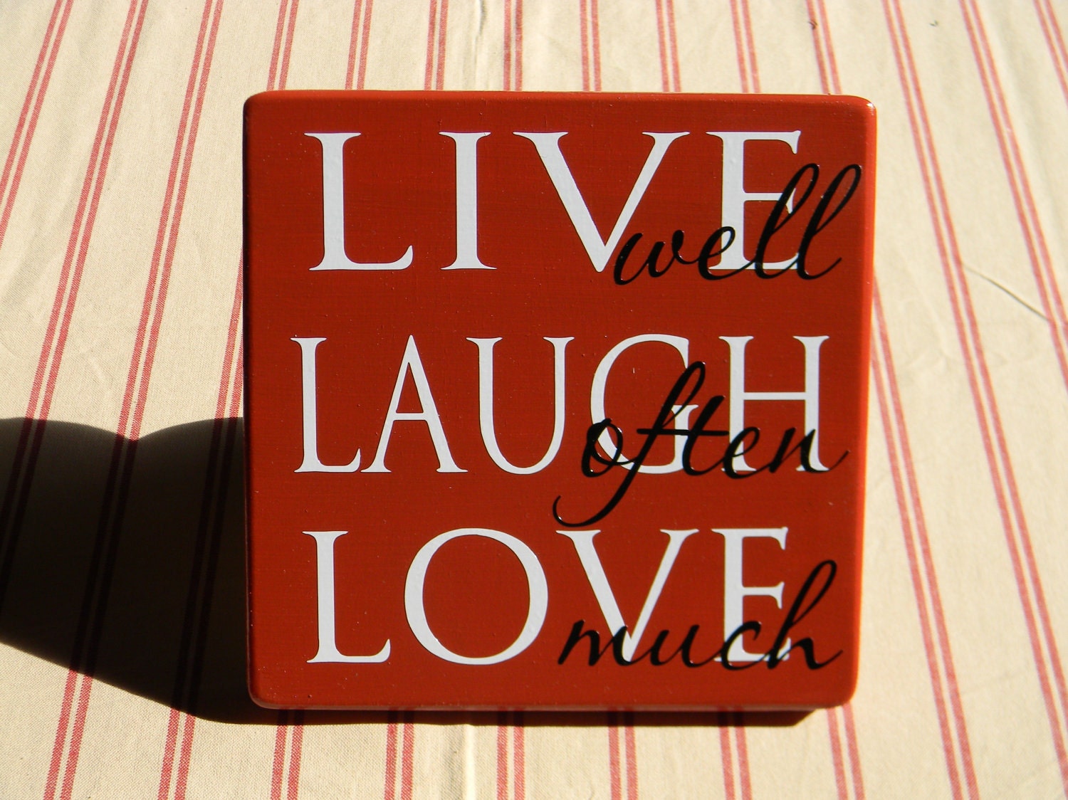 LIVE well, LAUGH often, LOVE much - wood vinyl sign
