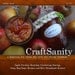 CraftSanity Magazine Issue 4 Print Edition