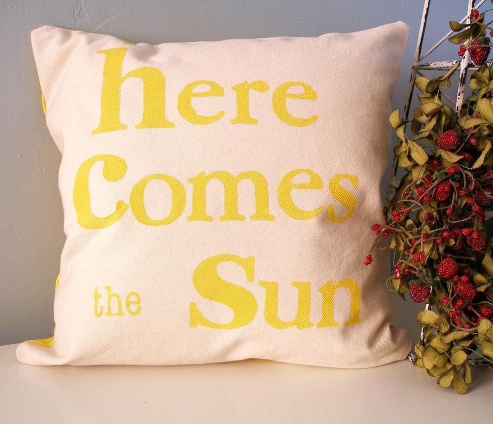 Hand Stamped Pillow Cover - here comes the sun