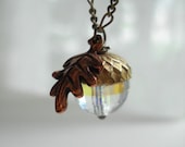 Crystal Acorn Necklace. Whimsical, Botanical, Leaf Pendant, Glass Acorn Necklace, Gift For Her Under 25