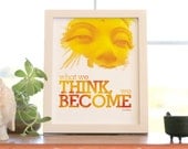 What we think, we become (golden version) - 8x10 Art Print