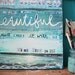 Find The Beautiful - a large original mixed media painting on canvas - serene blues, ocean themes, inspiring words