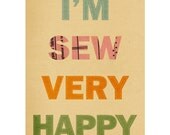 I'm Sew Very Happy - 5 x 7 Print