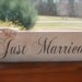 JUST MARRIED shabby wedding sign primitive too