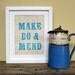 Letterpress Make Do and Mend Limited Edition Print Blue