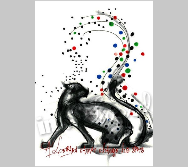 Original Drawing Pen and Ink - Proverb - A Leopard Cannot Change Illustration- 5x7 Print