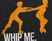 Whip Me roller derby tee