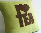 I Love Tea Dusty Green And Brown Pillow Cover. Relax. Cozy Tea Time