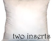 Pair of 18 inch pillow inserts