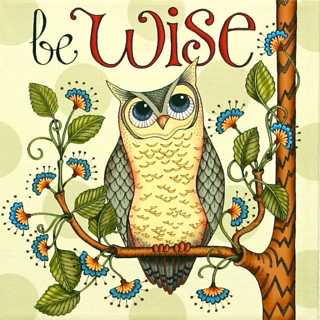 Giclee Wrapped Canvas Art Print - Be Wise Owl - Ready to Hang