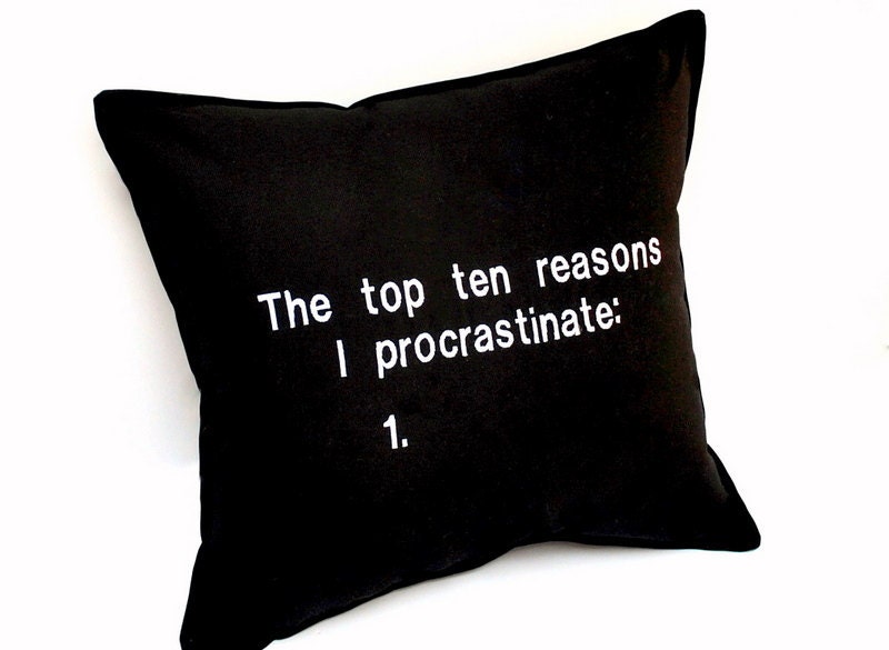 Procrastination Funny Quote Black Cotton Embroidered Pillow