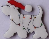 Westie Christmas Pin Magnet or Ornament Free Shipping Hand Painted West Highland Terrier - One of Two Westie Styles Offered