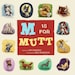 M is for Mutt & Other Tails Kid's Alphabet Book
