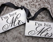 Chair Signs for the Traditional or Gothic Wedding.  Halloween Brides, Parties, Events or Décor.  I'm Her Mr. and I'm His Mrs., 2-sided sign.