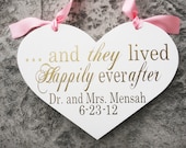 Here Comes the Bride with And they lived Happily ever after with Bride and Groom Names & Date. 11 1/2 X 14 1/2 inch, 2-Sided, Bridal Sign.