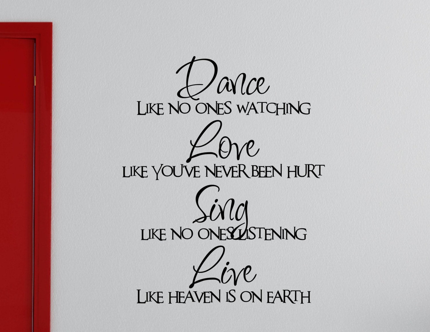 Dance like no one's watching Love like you've never been hurt Vinyl wall quotes Wall lettering Sayings Art Wall words Art