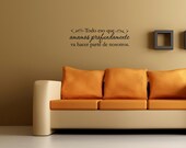 Spanish Vinyl wall quotes Espanol Todo eso que amamos profundamente va hacer parte de nosotros.