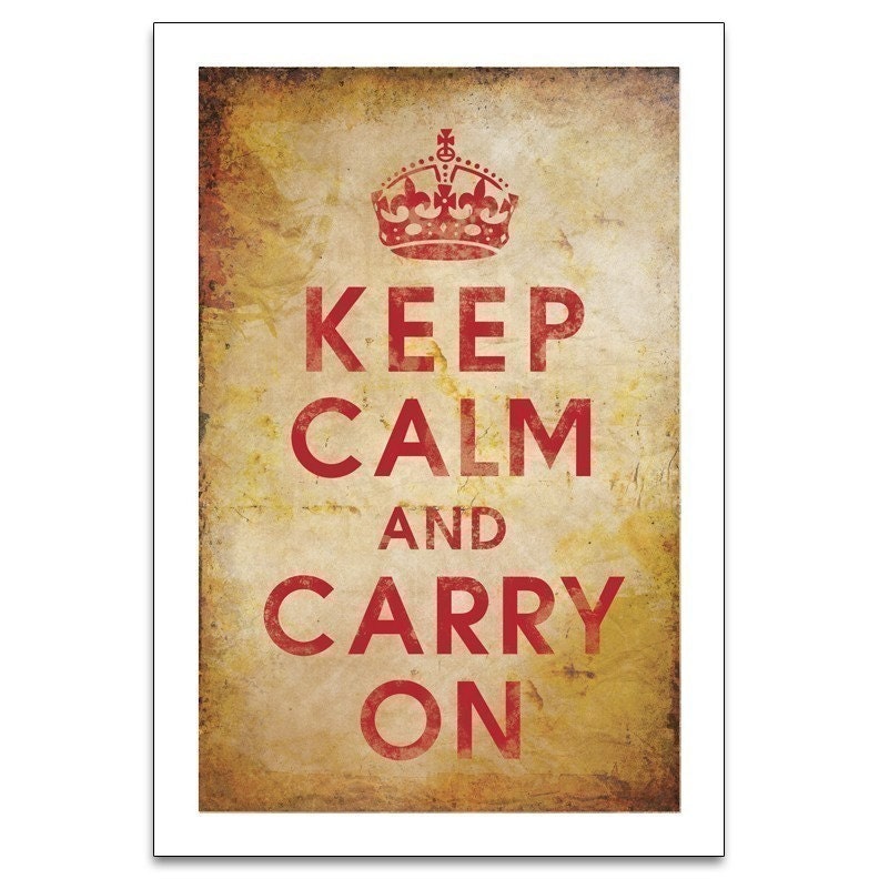 Keep Calm and Carry On, 13x19 Poster (PARCHMENT SCROLL) Purchase 3 and get 1 FREE