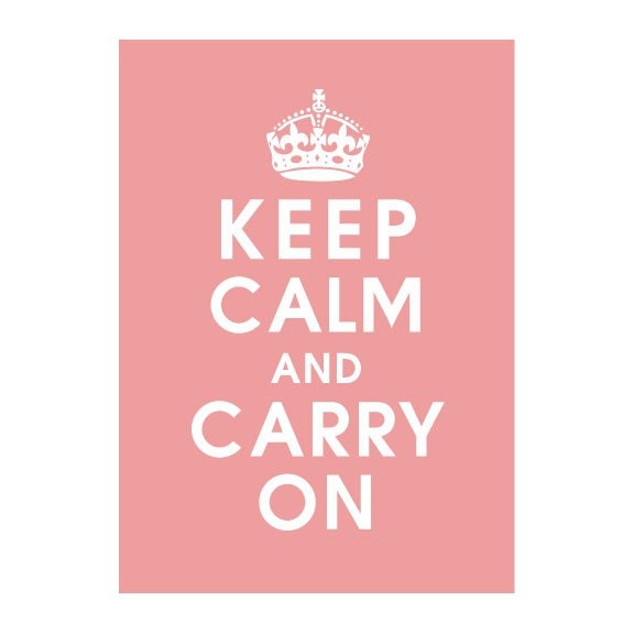 Keep Calm and Carry On, 5x7 Print (Princess Pink) Purchase 3 and get 1 FREE