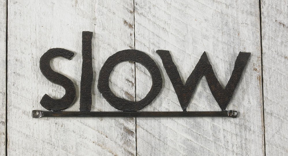 SLOW Word Sign Handmade Reclaimed Farm Machinery