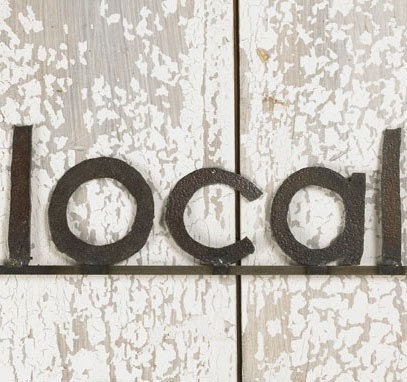 LOCAL Word Sign Handmade Reclaimed Farm Metal