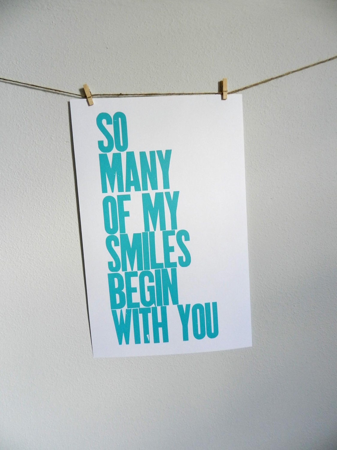 Poster, Art for Kids, Baby Art, Light Teal, So Many of My Smiles Begin with You Letterpress Print, 11 x 17 Typography Sign