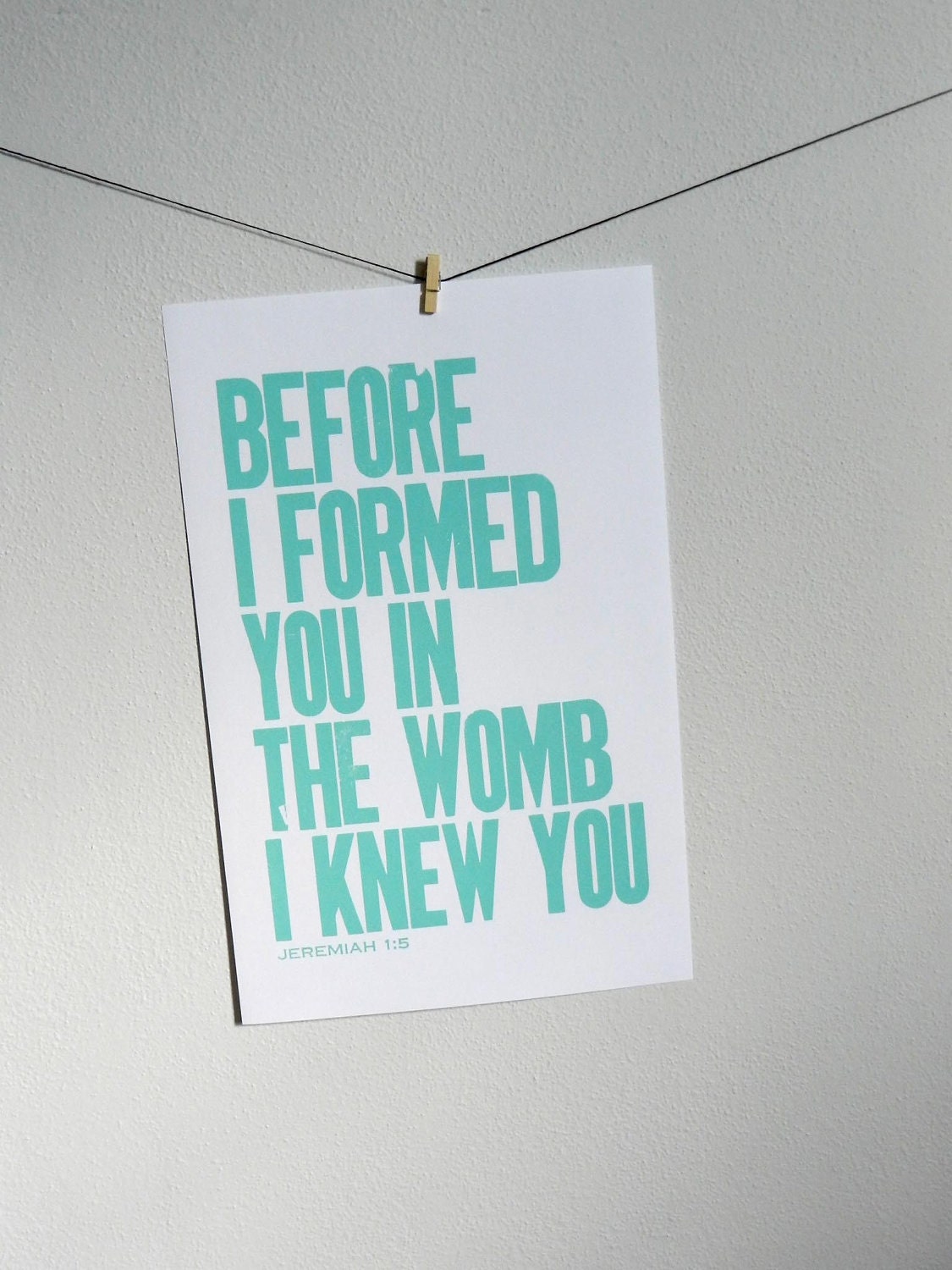 Baby Nursery Religious Poster, Aqua, Before I Formed You in the Womb I Knew You Letterpress Print