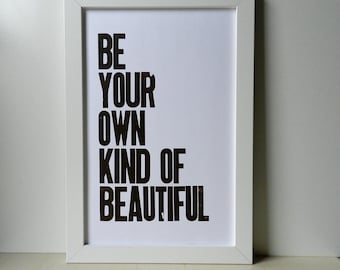 BROWN Poster, Be Your Own Kind of Beautiful Letterpress Print (Coffee Brown)