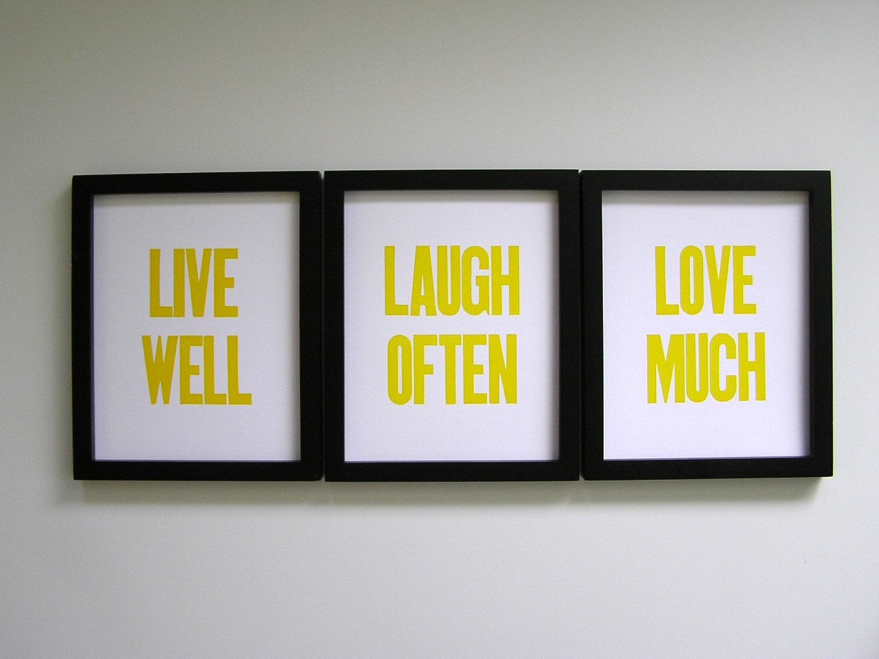 Letterpress Prints - Live Well, Laugh Often, Love Much (set of 3), Sunshine Yellow