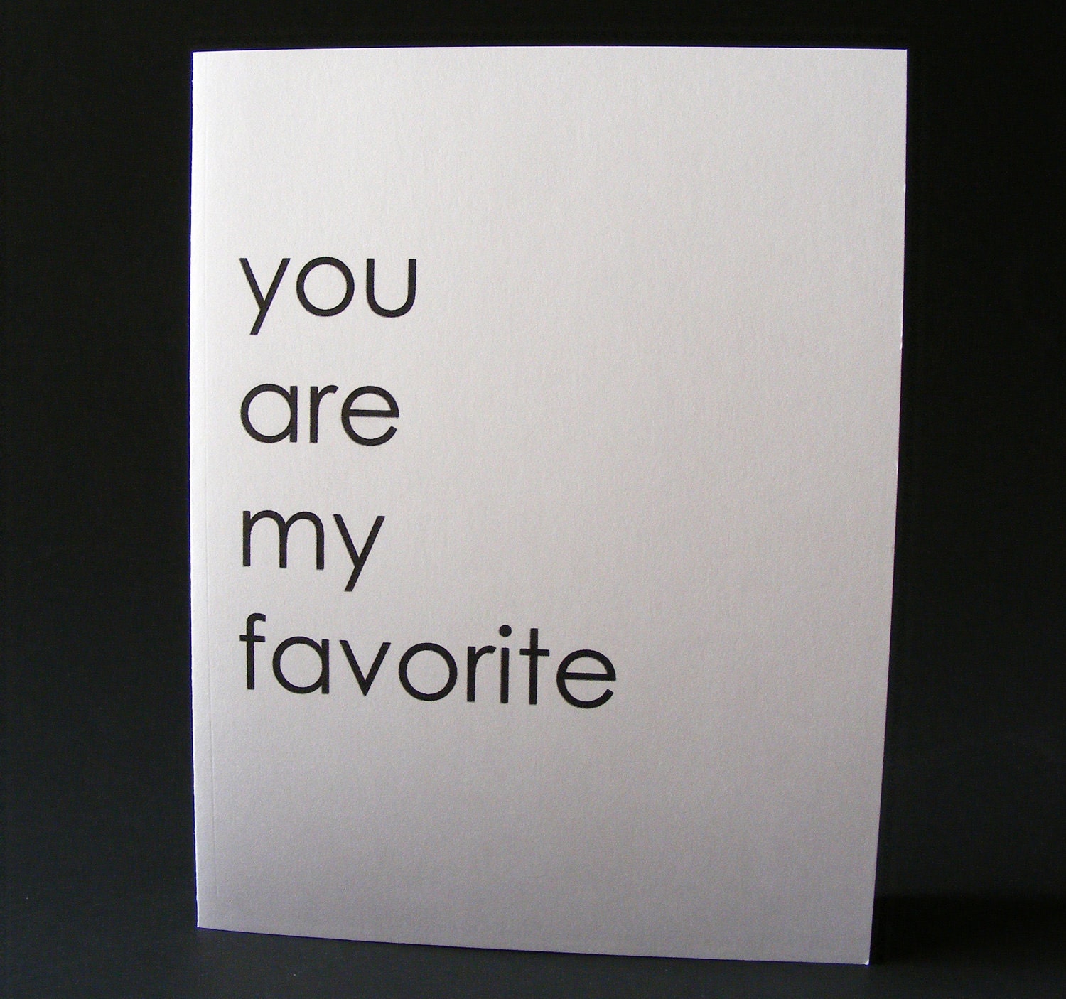 You are my favorite - note card