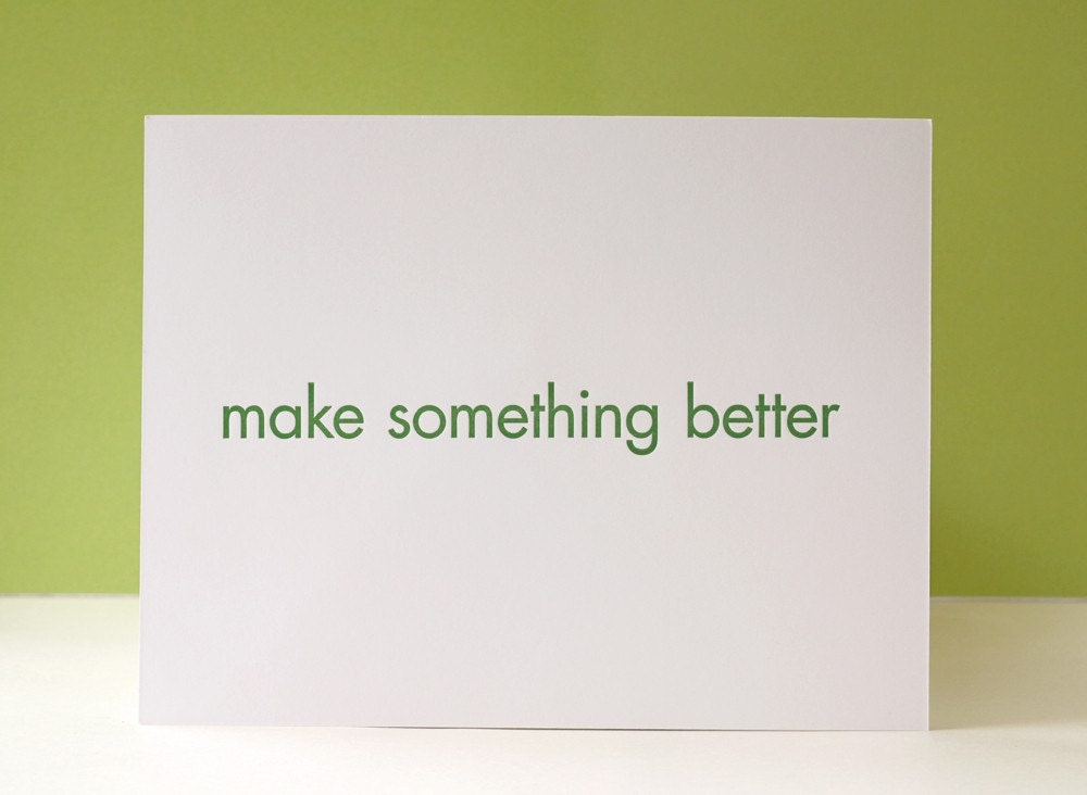 Letterpress (Make Something Better Print in Spring Green)