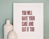 Letterpress Print - Have Your Cake (Sugarplum)
