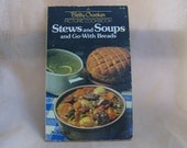 Stews and Soups and Go-With Breads Betty Crocker Picture Cookbook 1980s