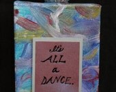 It's All a DANCE