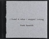 i found it when i stopped looking - handmade book - hardback