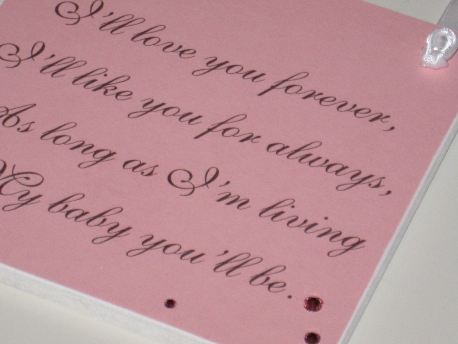 Wall Hanging - Personalized Gift for New Baby Girl - 5x5 -I'll Love You Forever