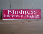 Kindness is the essence of greatness wood hand painted hand crafted sign home decor sign pink white