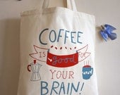 Coffee is Good tote bag