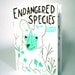 Endangered Species zine